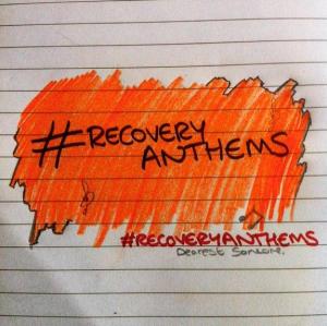 #RecoveryAnthems