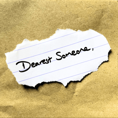 Dearest Someone,